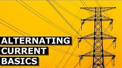 AC Basics: Learn All About Alternating Current