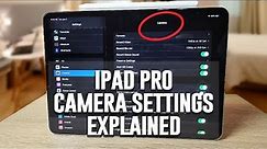 iPad Pro - Camera Settings Explained | Camera and Photography Tutorial