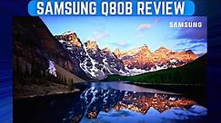 Samsung Q80B QLED UHD TV Review