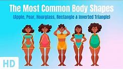 The Most Common Body Shapes