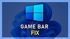 How To Fix Game Bar Not Working - Windows 10