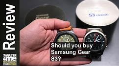 Samsung Gear S3 Frontier or Classic: Are you thinking about getting one? Watch this video !