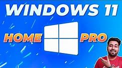 Windows 11 Pro Vs Windows 11 Home | Windows 11 Home Vs Professional Features and Differences 2022 🔥