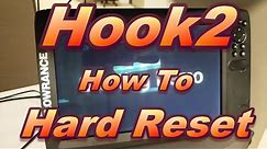 How to Use a Lowrance Hook2- How to do a Hard Reset