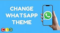 How to change WhatsApp themes