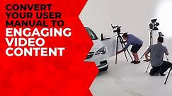 Convert Your User Manual To Engaging Video Content