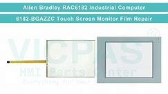6182-BGAZZC Allen Bradley RAC6182 Industrial Computer Protective Film Touch Screen Panel Replacement