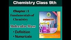 Molecular Mass definition and numericals || Chemistry chapter 1 class 9