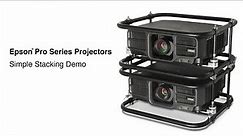 Simple Stacking Demo | Epson Pro Series Projectors