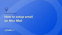 How to setup email on Mac Mail