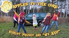 My Little Pony: Apples to the Core - Scarlet Project and "We Are!"