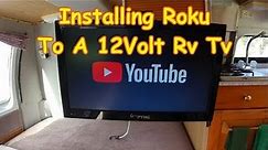 Using Roku With A 12 Volt Rv TV In Our Roadtrek