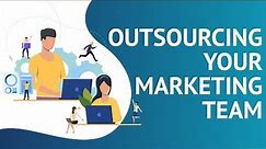 The Pros & Cons of Outsourcing Your Marketing Team