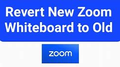 How To Revert to Classic Whiteboard On Zoom | How To Get Old Classic Whiteboard on Zoom