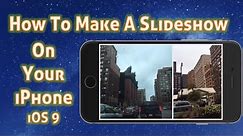 How To Make a Slideshow On iPhone With Music