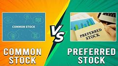 Common Stock vs Preferred Stock - How Are They Different? (Analyzing The Differences For Investors)