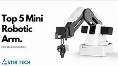 Top 5 Mini Robotic Arm of 2021