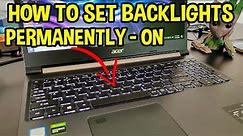 Acer Aspire 7 2020 (i5 9th Gen, Gtx 1650) | How To Set Enable Keyboard Backlights Permanently On