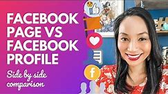 Facebook Page vs Facebook personal Profile What's the difference? (Side by side comparison)
