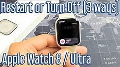 Apple Watch 8 / Ultra: How to Restart or Turn Off (3 ways)