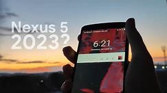Nexus 5 из 2013 В 2023 ГОДУ - ЛУЧШЕ ЧЕМ iPhone?