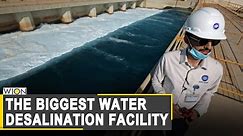 WION Dispatch: Inside the world's biggest water desalination facility | World News
