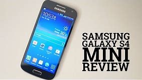 Samsung Galaxy S4 Mini Review