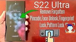 Samsung Galaxy S22 Ultra How to Remove Forgotten Pin/Password|Fingerprint Lock|Face Unlock ID|
