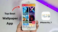 Top Best Wallpaper App for iPhone 6s, 7 (iOS 15.7.8)