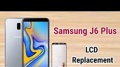 Samsung J6 plus LCD Replacement