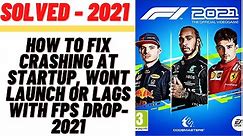 How to Fix F1 2021 Crashing at Startup, Wont Launch or Lags with FPS Drop-2021