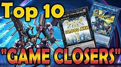 Top 10 "Game Closers" in Yugioh's History