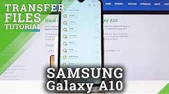 How to Transfer Files from SAMSUNG Galaxy A10 - Copy Data