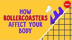 How rollercoasters affect your body - Brian D. Avery