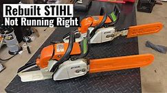 Rebuilt STIHL Chainsaw Not Running Well - Straight Gassed 2 Stroke Fixed