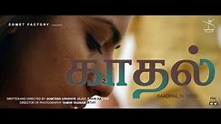 KADHAL (tamil) - | Music Video | Phani Kalyan | Gomtesh Upadhye | Sruthi Hariharan