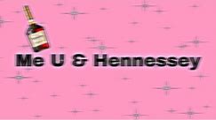 Me U & Hennessy Lyrics | Dej loaf ft. Lil Wayne