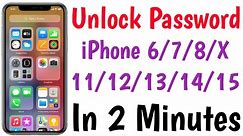 Unlock Password iPhone 6/7/8/X/11/12/13/14/15 Pro Max | How To Unlock iPhone If Forgot Passcode
