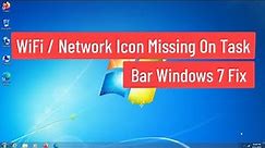 WiFi / Network Icon Missing On Task Bar Windows 7 Fix