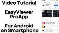 How to Install & Configure EasyViewer Pro Android App on Smartphones?