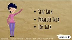 Self Talk, Parallel Talk, & Toy Talk