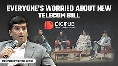 Why everyone’s worried about India’s new Telecom Bill | Digital Dialogues