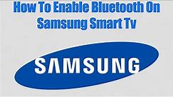 How To Enable Bluetooth On Samsung Smart Tv