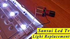 HOW TO SANSUI 32INCH LED TV BACK LIGHT CHANGE