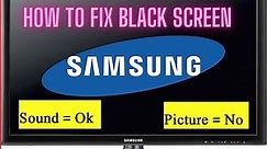 FIX SAMSUNG TV BLACK SCREEN