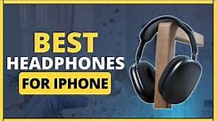 Best iPhone Headphones In 2024