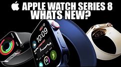 2022 Apple Watch 8 - What To Expect, Features Review & Upgrades