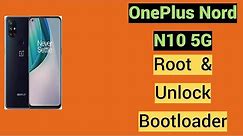How to Root OnePlus Nord N10 5G & Unlock Bootloader