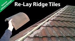 How to Re-lay Ridge Tiles - Remove Ridges Without Breaking