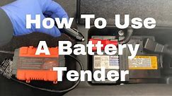 How To Properly Use A Battery Tender: for charging and maintaining